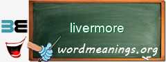 WordMeaning blackboard for livermore